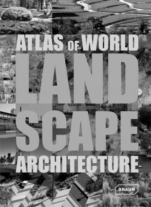 Atlas of World Landscapearchitecture
